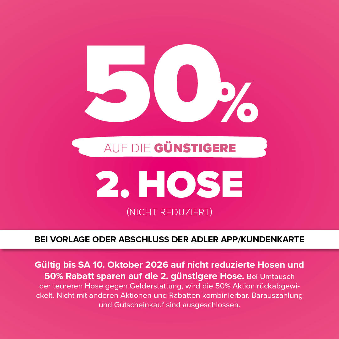 50% auf die 2. günstigere Hose